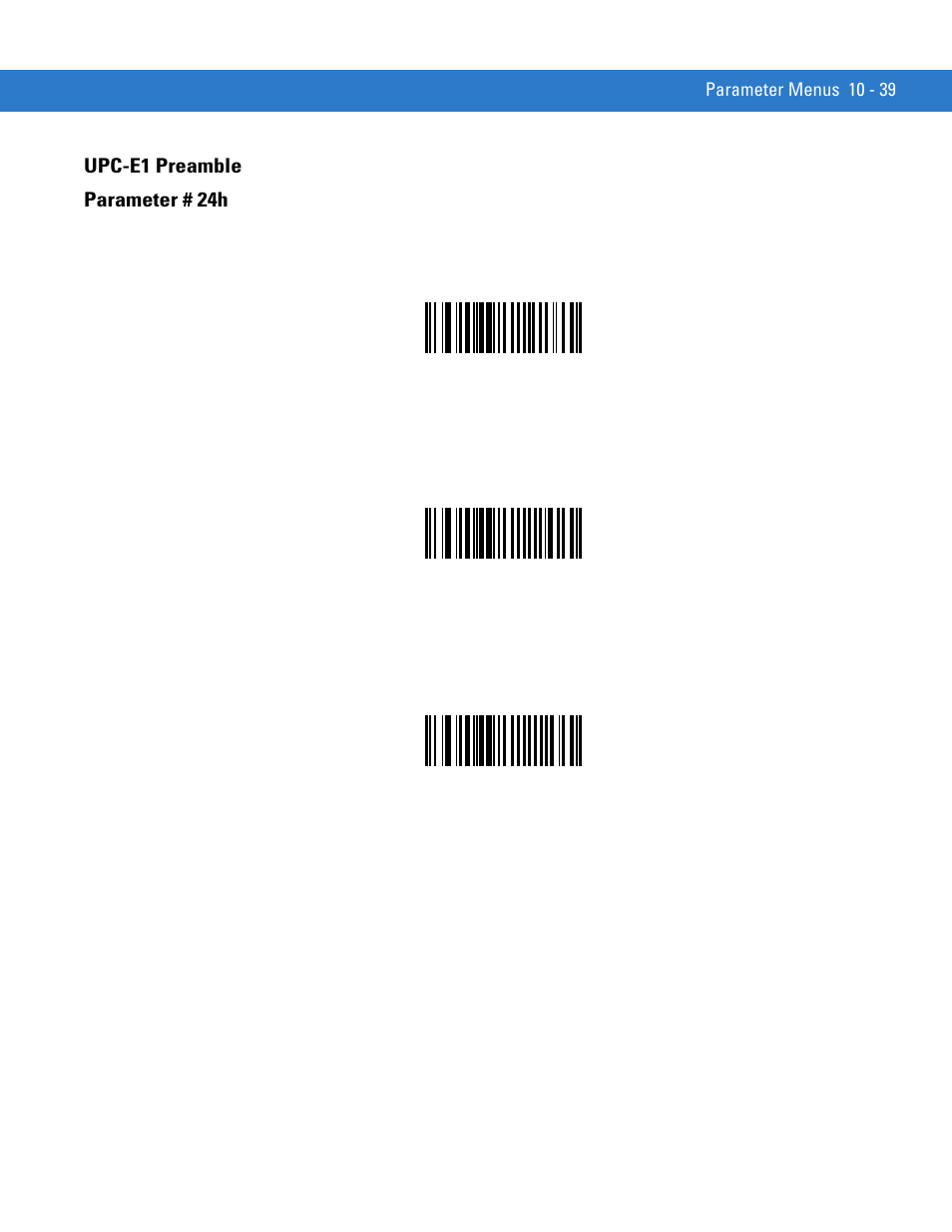 Upc-e1 preamble, Upc-e1 preamble -39, Upc-e1 preamble parameter # 24h | Motorola SYMBOL MINISCAN MSXX04 User Manual | Page 145 / 260