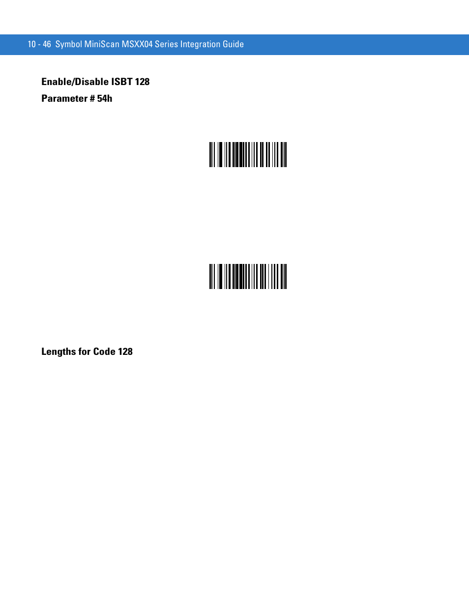 Enable/disable isbt 128, Lengths for code 128 | Motorola SYMBOL MINISCAN MSXX04 User Manual | Page 152 / 260