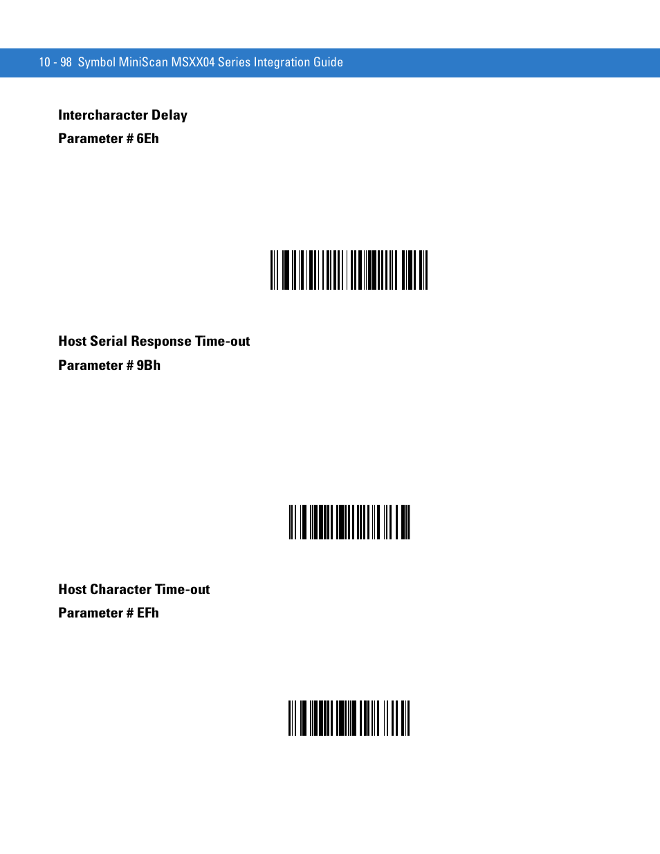 Intercharacter delay, Host serial response time-out, Host character time-out | Intercharacter delay parameter # 6eh, Host serial response time-out parameter # 9bh, Host character time-out parameter # efh | Motorola SYMBOL MINISCAN MSXX04 User Manual | Page 204 / 260