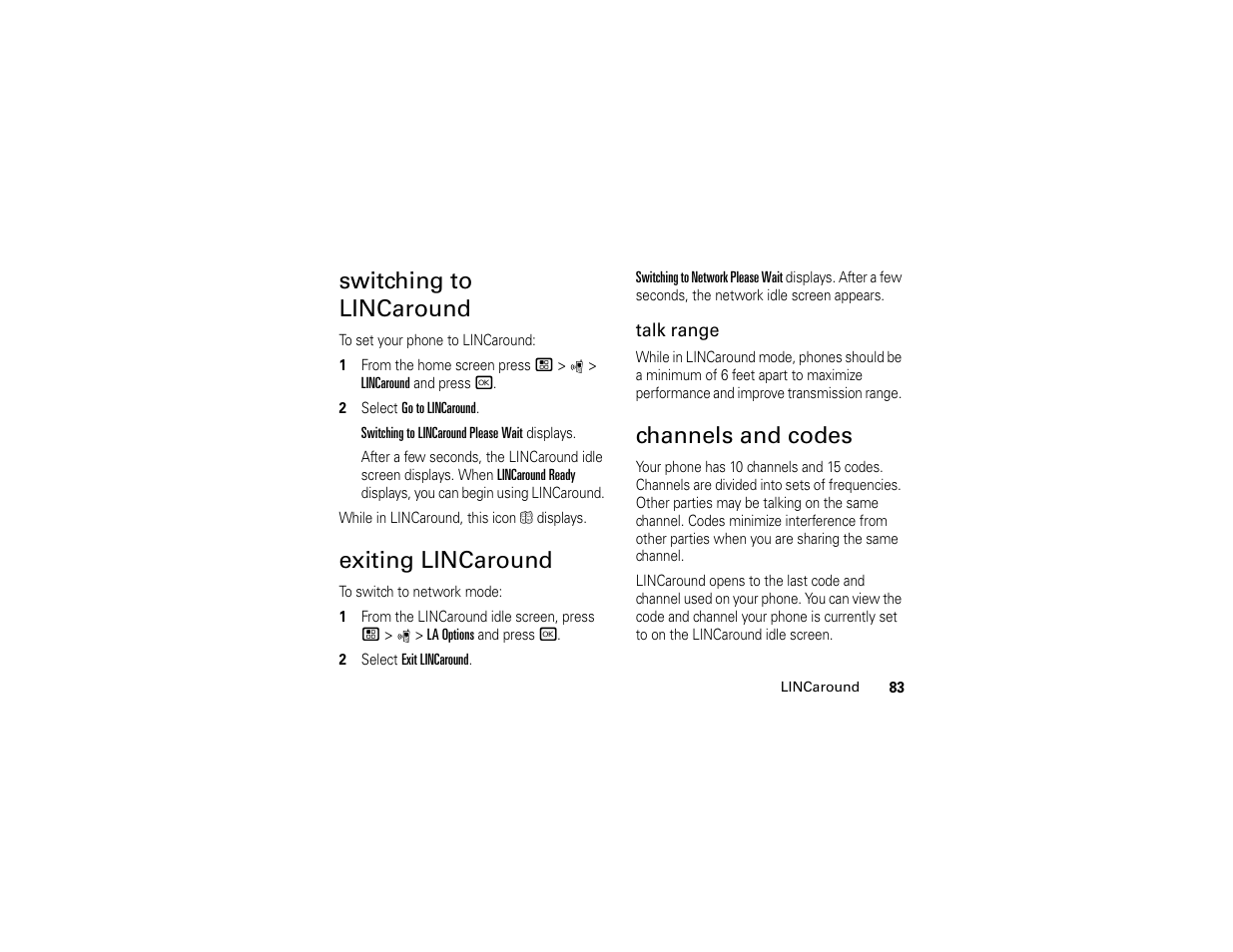 Switching to lincaround, Exiting lincaround, Channels and codes | Motorola BRUTE H85XAH6JR5AN User Manual | Page 87 / 124