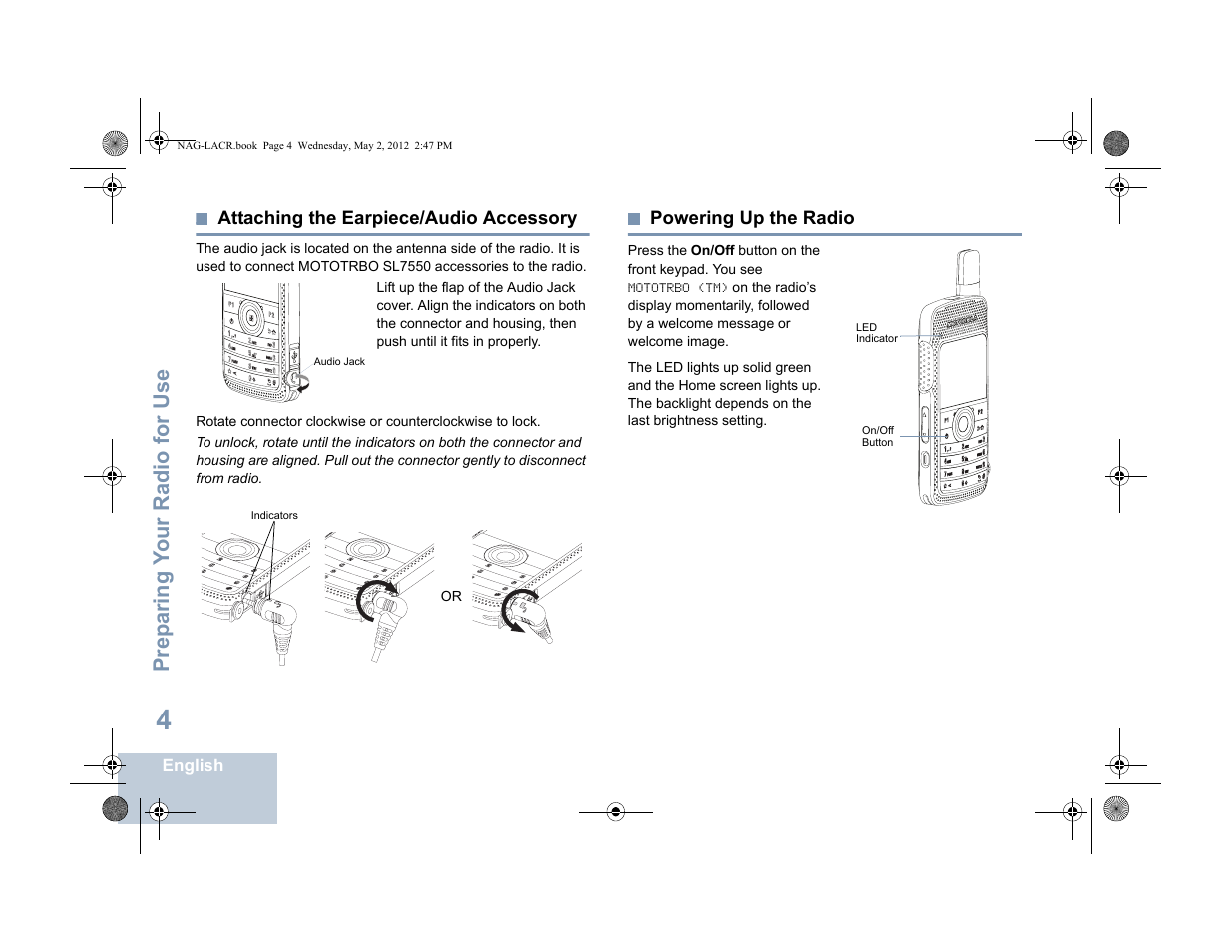 Attaching the earpiece/audio accessory, Powering up the radio, Prep aring y o ur radio for use | Motorola SL7550 User Manual | Page 18 / 114