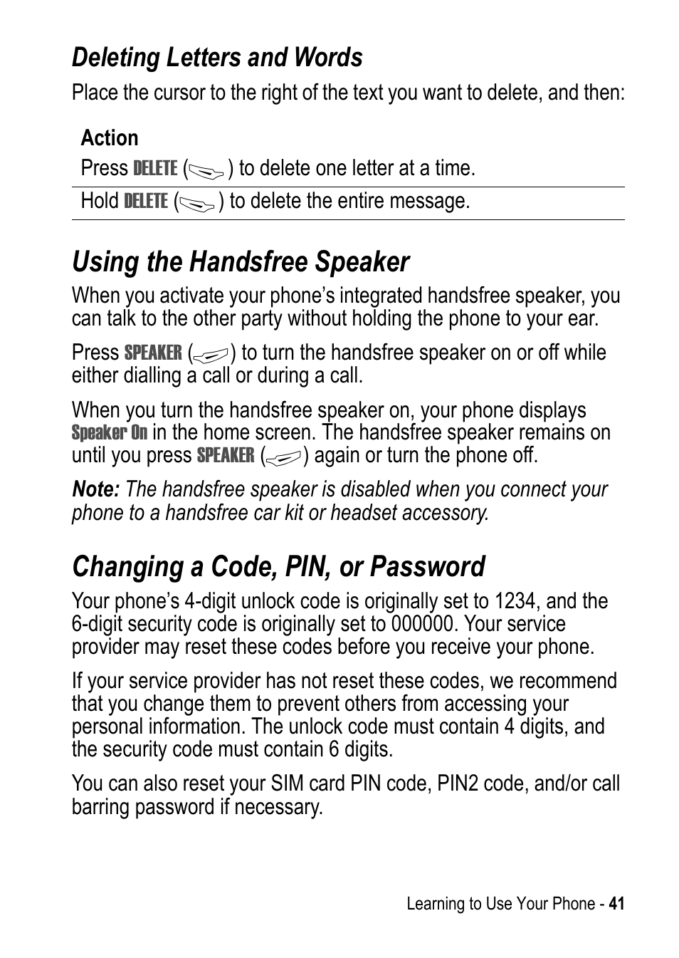 Using the handsfree speaker, Changing a code, pin, or password, Deleting letters and words | Motorola C390 User Manual | Page 41 / 86