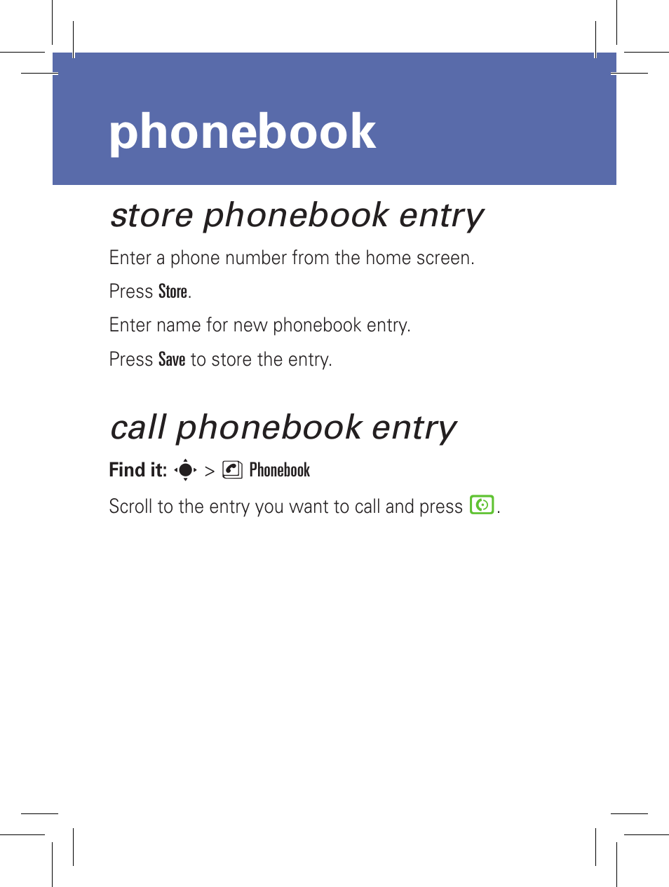 Phonebook, Store phonebook entry, Call phonebook entry | Motorola YOUR PHONE W360 User Manual | Page 16 / 39