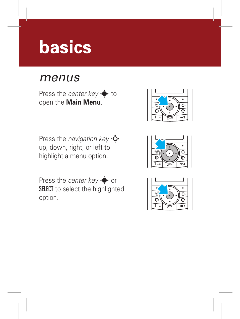 Basics, Menus | Motorola YOUR PHONE W360 User Manual | Page 6 / 39