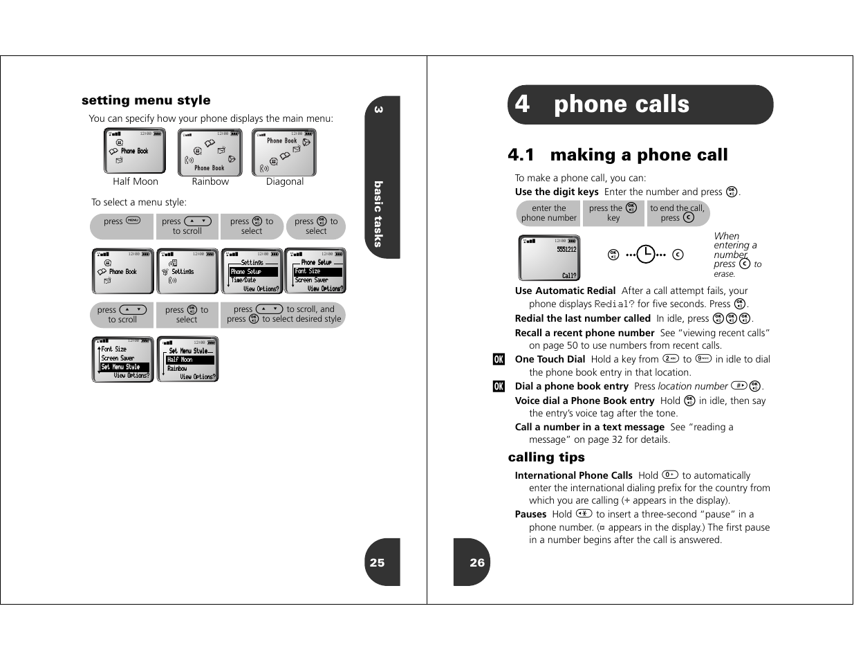 Phone calls, 4phone calls, 1 making a phone call | Setting menu style, Calling tips, 3basic tasks 25, Rainbow diagonal half moon, For ﬁve seconds. press, Redial the last number called in idle, press, Voice dial a phone book entry hold | Motorola WIRELESS TELEPHONE User Manual | Page 11 / 44