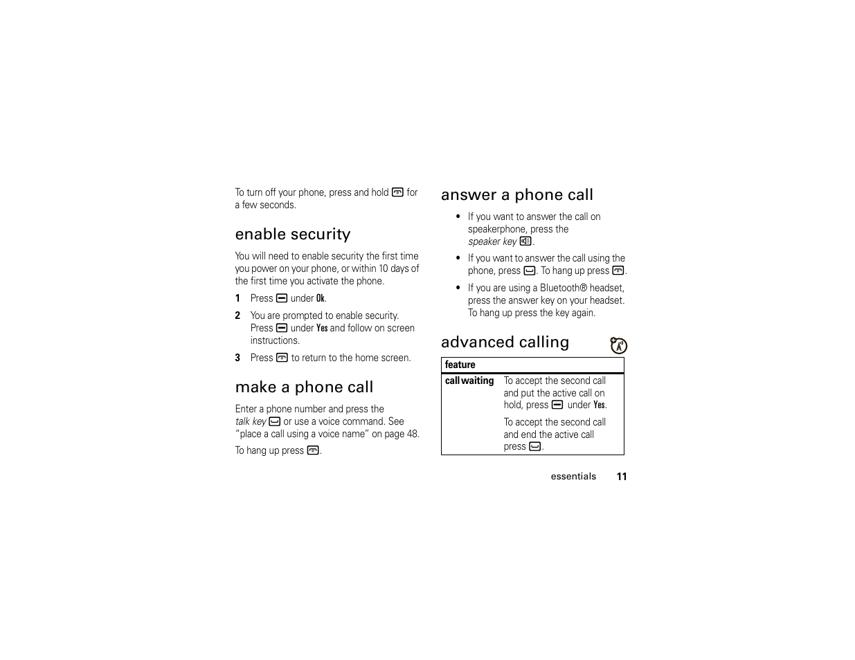 Enable security, Make a phone call, Answer a phone call | Advanced calling | Motorola I296 H88XAH6JR2AN User Manual | Page 15 / 90