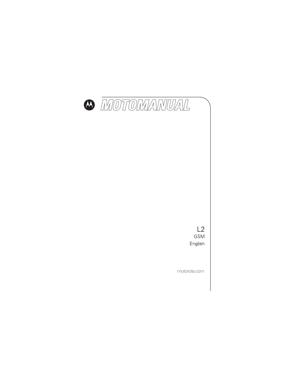 Motorola GSM L2 User Manual | 83 pages