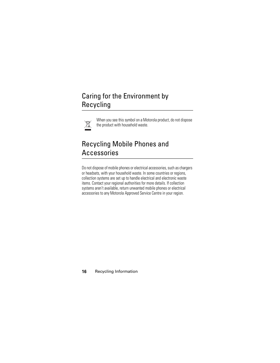 Recycling information, Caring for the environment by recycling, Recycling mobile phones and accessories | Motorola GSM L2 User Manual | Page 18 / 83