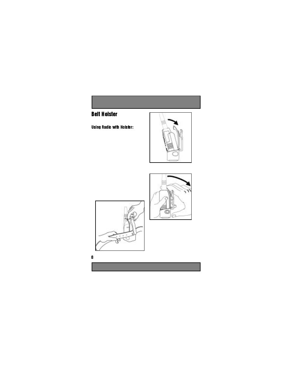 Belt holster, Spirit gt radios come with a belt holster, Using radio with holster | Figure 11, Figure 12, Figure 13 | Motorola Spirit GT User Manual | Page 10 / 36