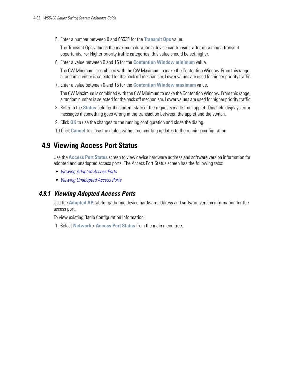 9 viewing access port status, 1 viewing adopted access ports, 9 viewing access port status -92 | 1 viewing adopted access ports -92, Viewing access port status | Motorola Series Switch WS5100 User Manual | Page 166 / 364