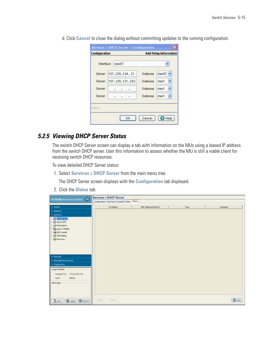 5 viewing dhcp server status, 5 viewing dhcp server status -15, Viewing dhcp server status | Motorola Series Switch WS5100 User Manual | Page 185 / 364