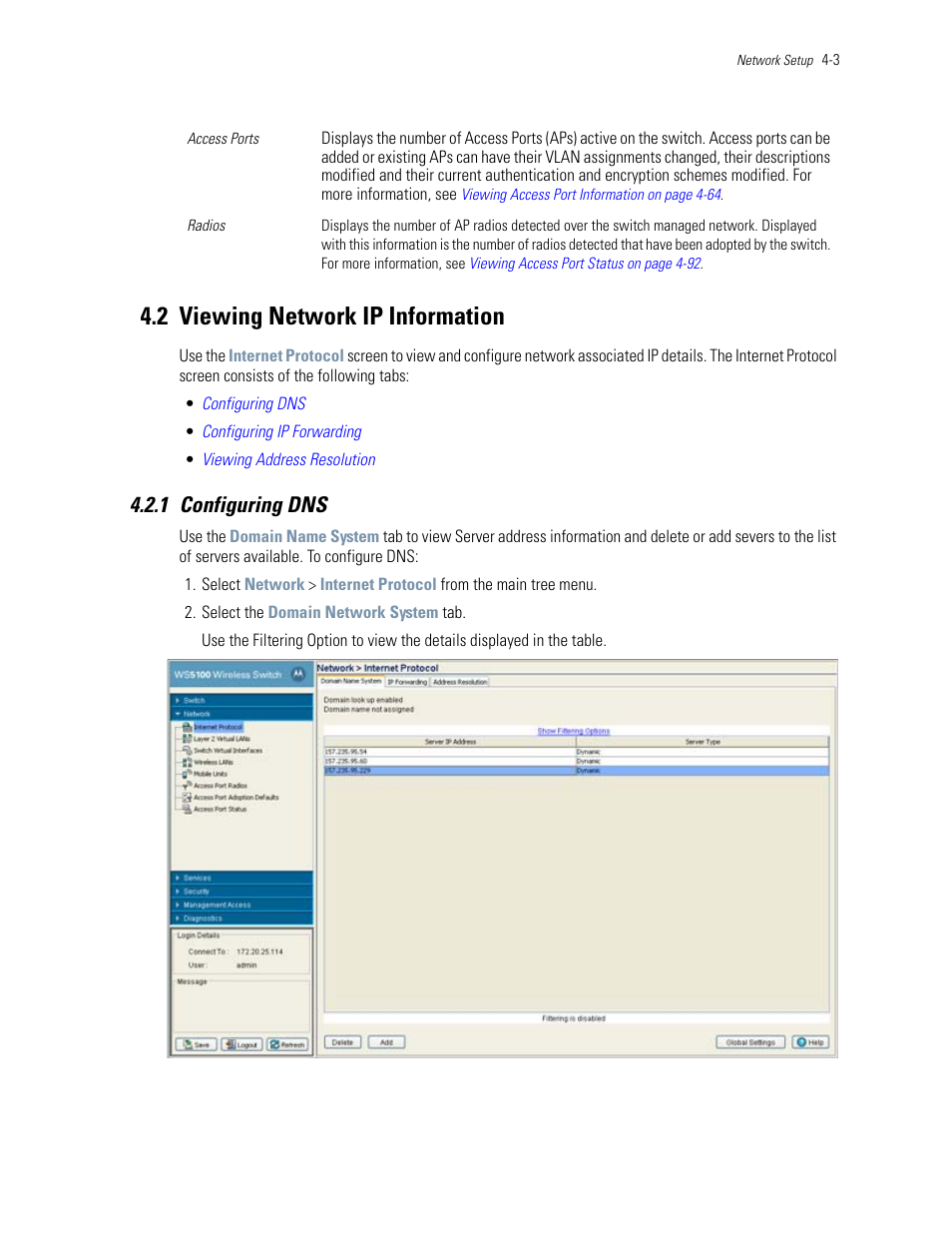 2 viewing network ip information, 1 configuring dns, 2 viewing network ip information -3 | 1 configuring dns -3, Viewing network ip information, Information, see | Motorola Series Switch WS5100 User Manual | Page 77 / 364