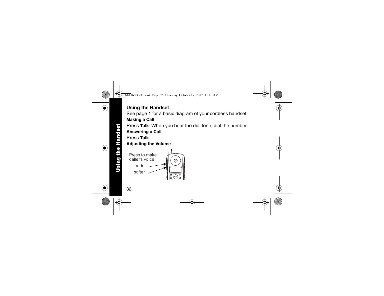 Using the handset, Making a call, Answering a call | Adjusting the volume, Answering a call adjusting the volume | Motorola MA360 Series User Manual | Page 36 / 68