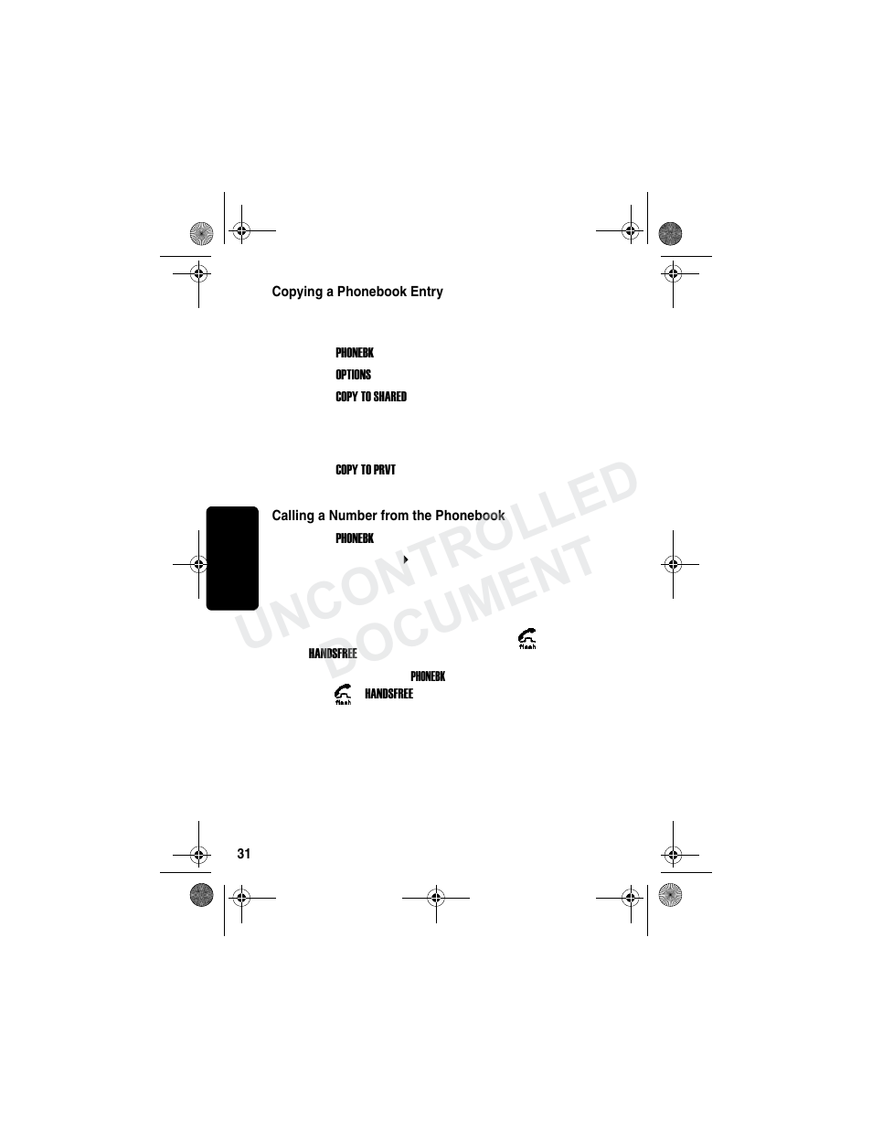 Calling a number from the phonebook, Copying a phonebook entry, Re l im in a r y | Uncontrolled document | Motorola MD790 Series User Manual | Page 47 / 70