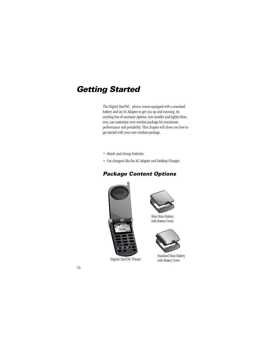 Getting started, Package content options, The digital startac | Attach and charge batteries | Motorola Digital StarTAC wireless phone User Manual | Page 10 / 143