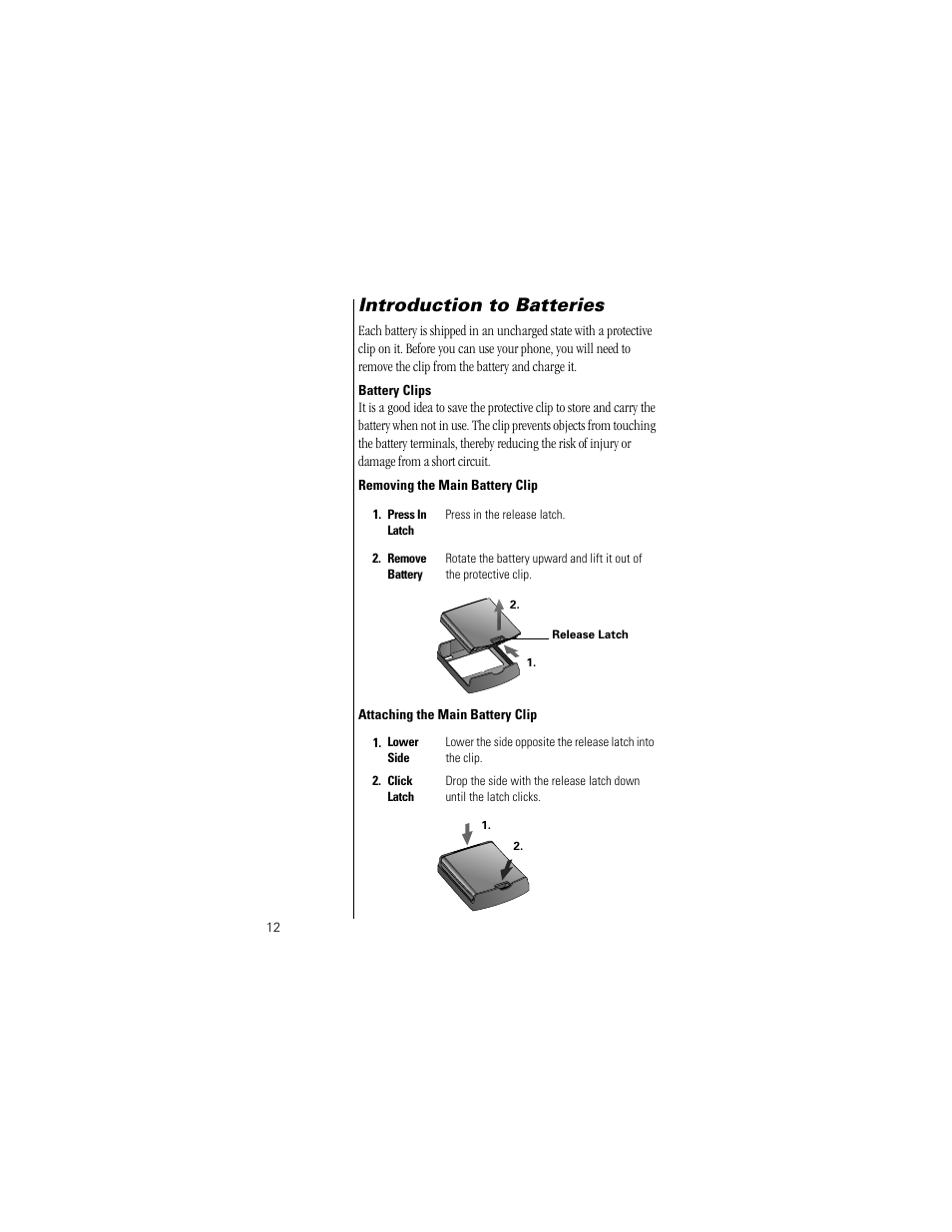 Introduction to batteries, Battery clips, Removing the main battery clip | Attaching the main battery clip | Motorola Digital StarTAC wireless phone User Manual | Page 12 / 143