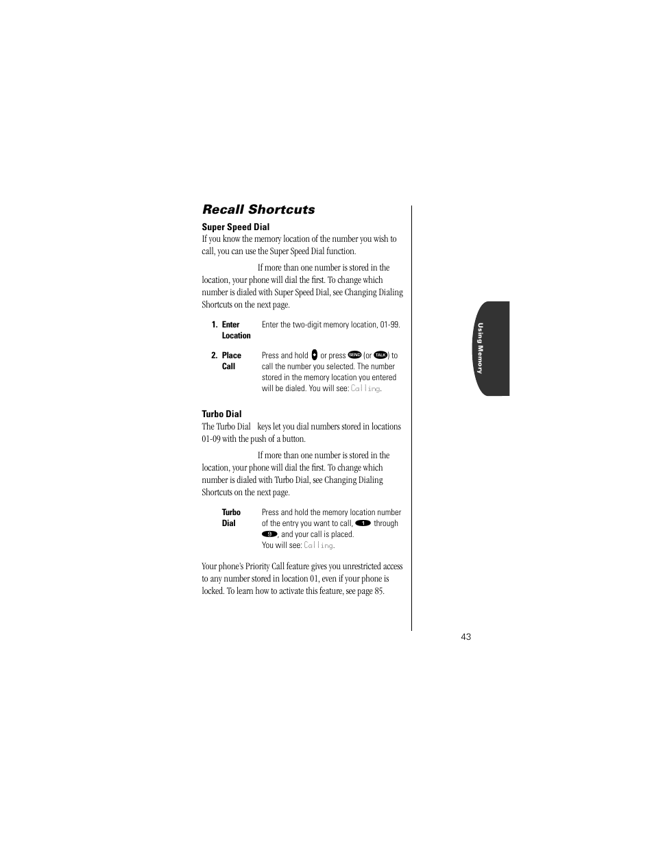 Recall shortcuts, Super speed dial, Turbo dial | Motorola Digital StarTAC wireless phone User Manual | Page 43 / 143
