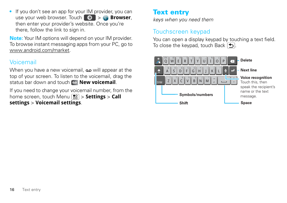 Voicemail, Text entry, Touchscreen keypad | Keys when you need them | Motorola DEFY XT300 User Manual | Page 18 / 66