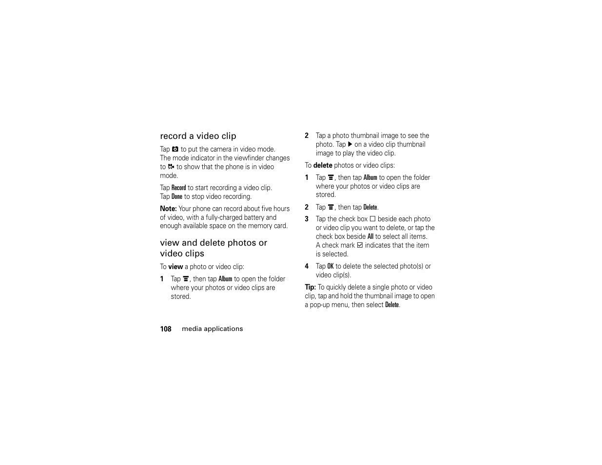 Record a video clip, View and delete photos or video clips | Motorola E6 User Manual | Page 110 / 144