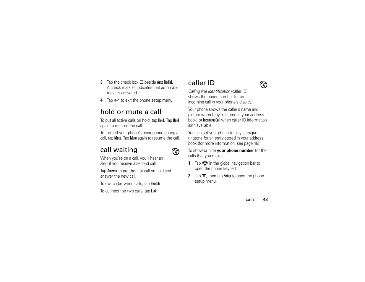 Hold or mute a call call waiting caller id, Hold or mute a call, Call waiting | Caller id | Motorola E6 User Manual | Page 45 / 144