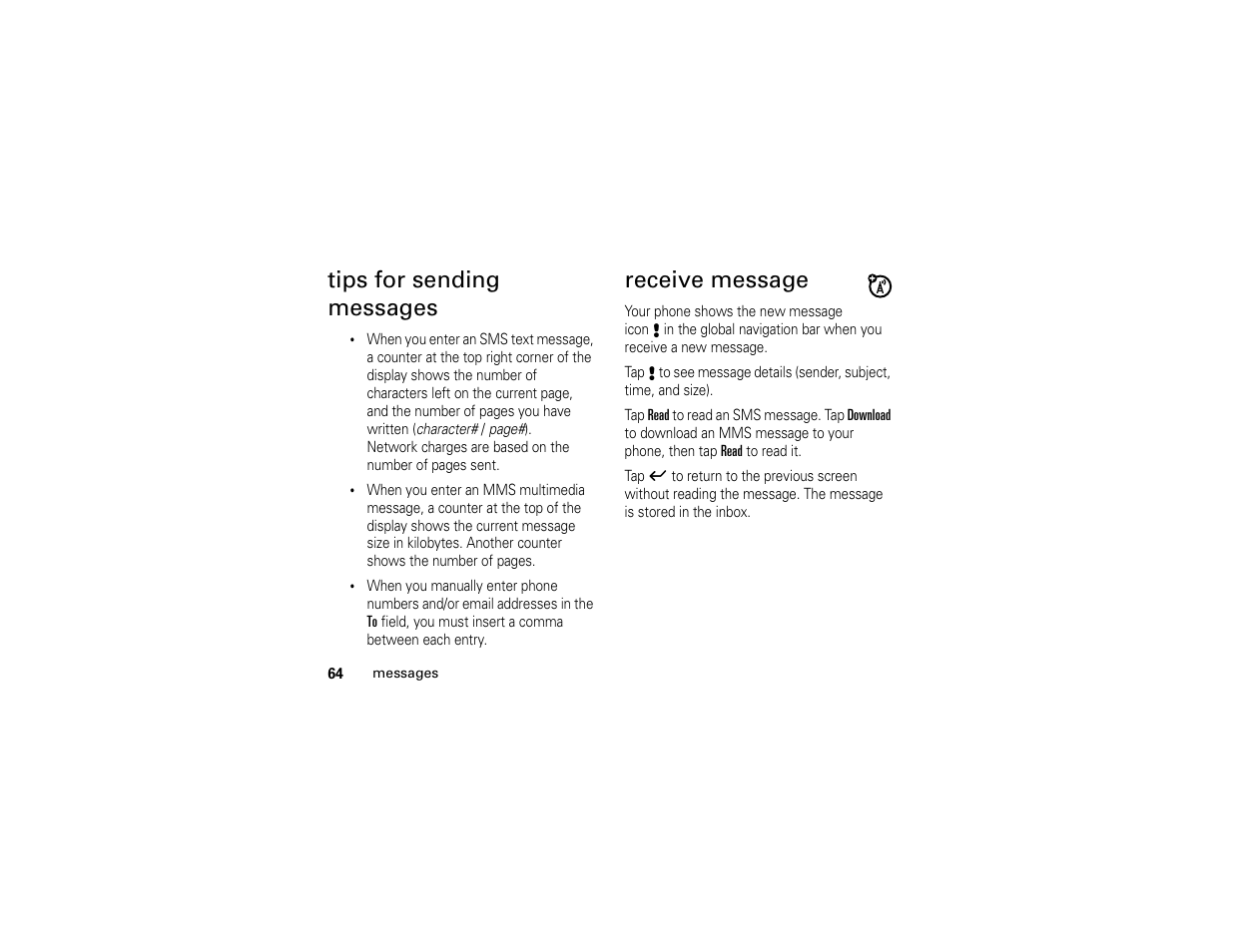 Tips for sending messages receive message, Tips for sending messages, Receive message | Motorola E6 User Manual | Page 66 / 144