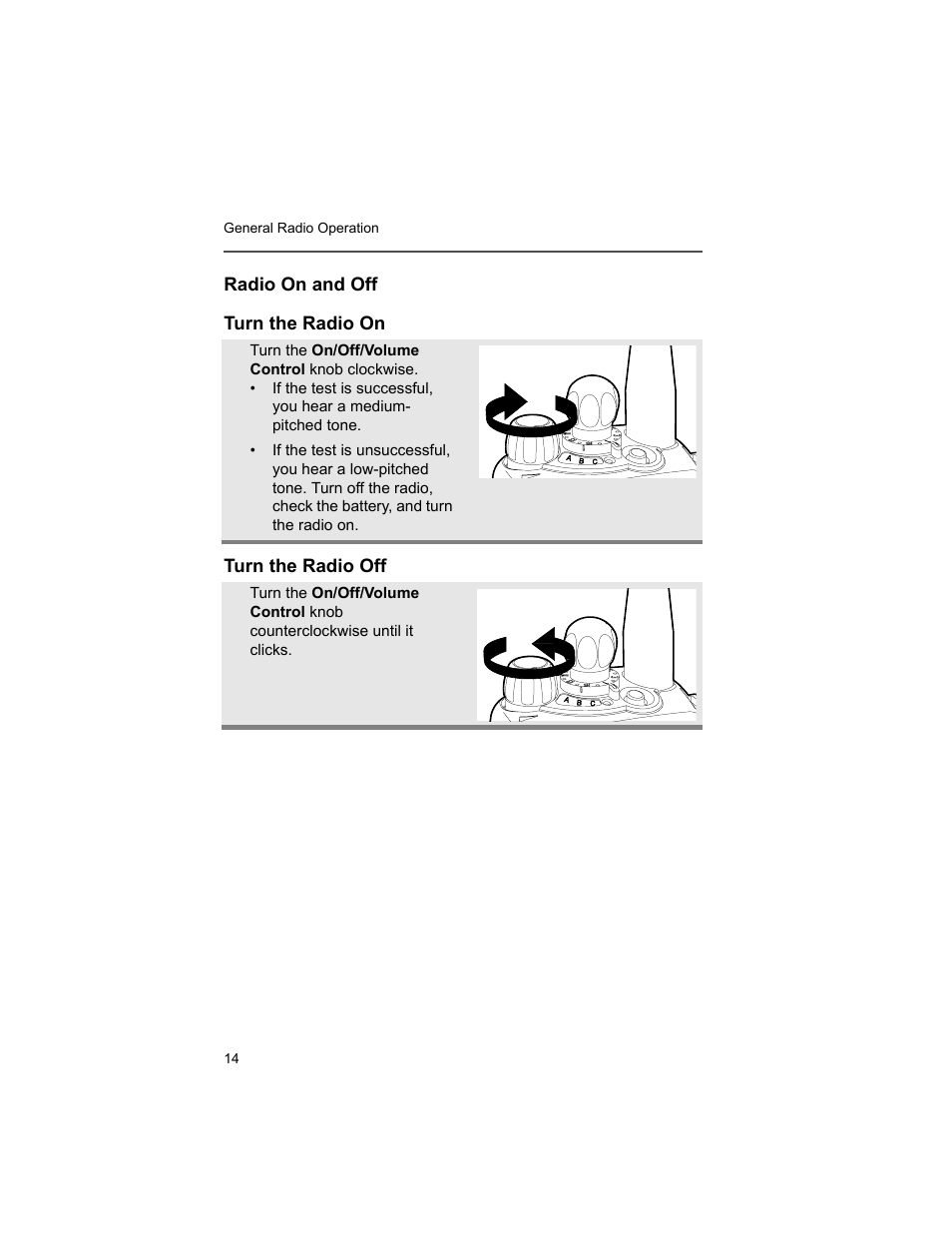 Radio on and off, Turn the radio on, Turn the radio off | Motorola XTS2500 User Manual | Page 26 / 78