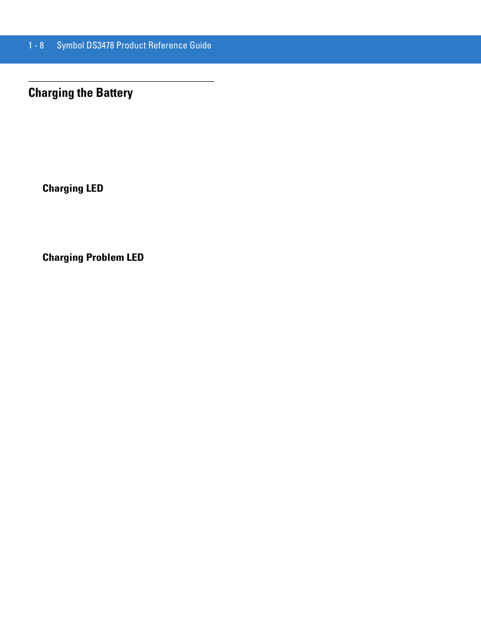 Charging the battery, Charging led, Charging problem led | Charging the battery -8, Charging led -8 charging problem led -8 | Motorola DS3478 User Manual | Page 28 / 404