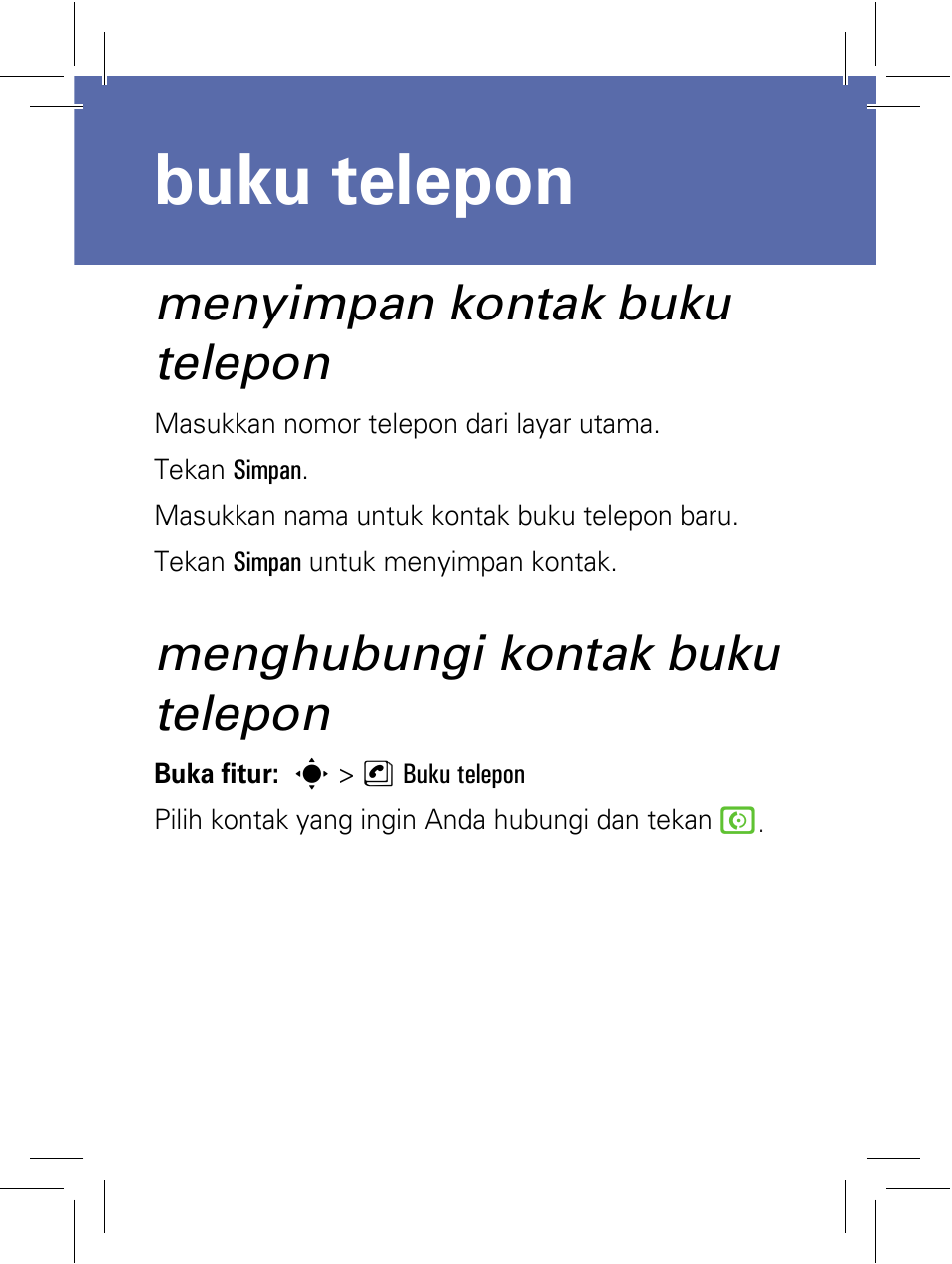 Buku telepon, Menyimpan kontak buku telepon, Menghubungi kontak buku telepon | Motorola 6802932J69 User Manual | Page 55 / 80