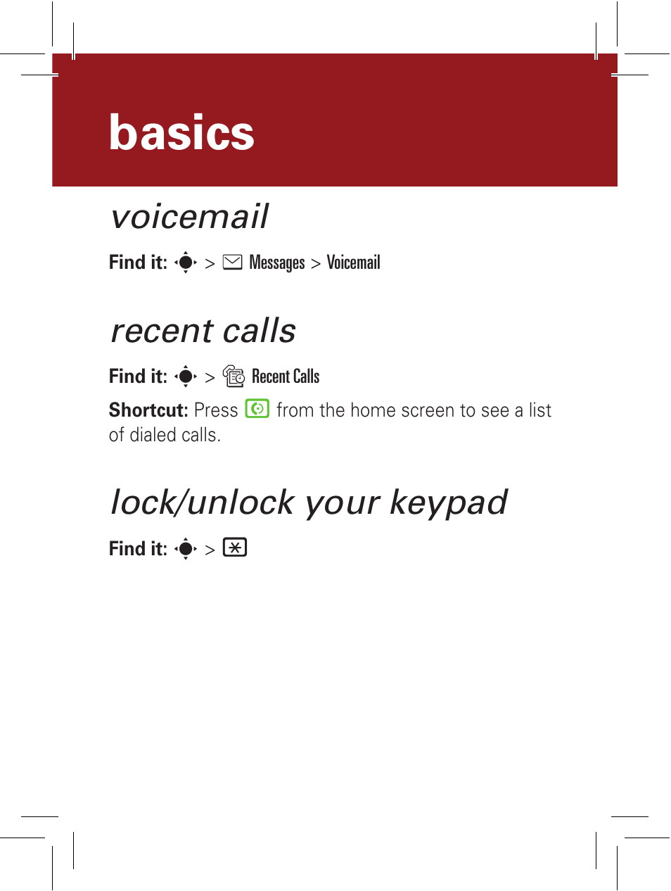 Basics, Voicemail, Recent calls | Lock/unlock your keypad | Motorola 6802932J69 User Manual | Page 9 / 80