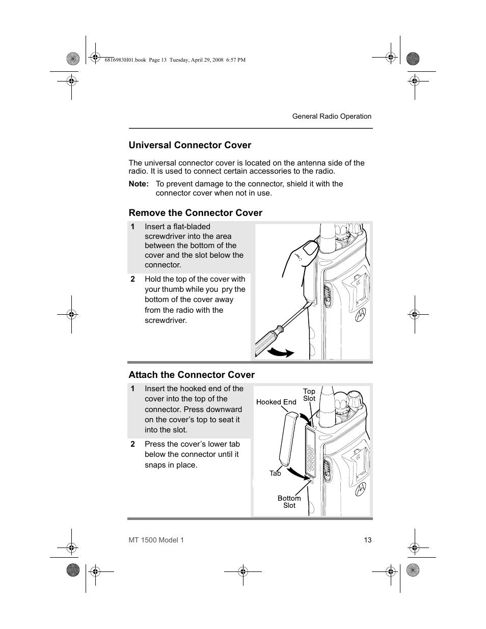 Universal connector cover, Remove the connector cover, Attach the connector cover | Motorola ASTRO MT 1500 User Manual | Page 24 / 76