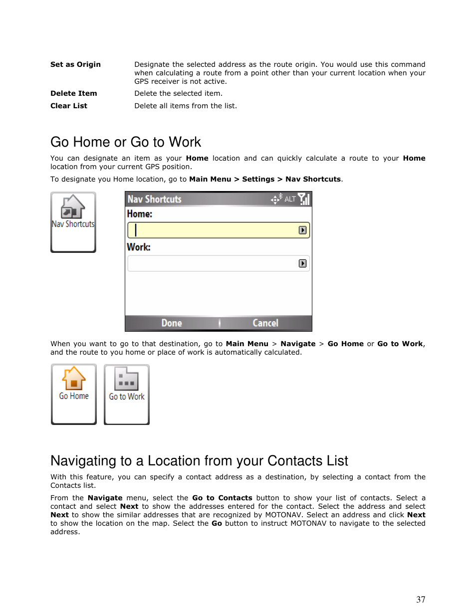 Go home or go to work, Navigating to a location from your contacts list | Motorola MOTONAV T815 User Manual | Page 37 / 63