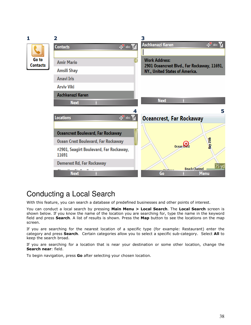 Conducting a local search | Motorola MOTONAV T815 User Manual | Page 38 / 63
