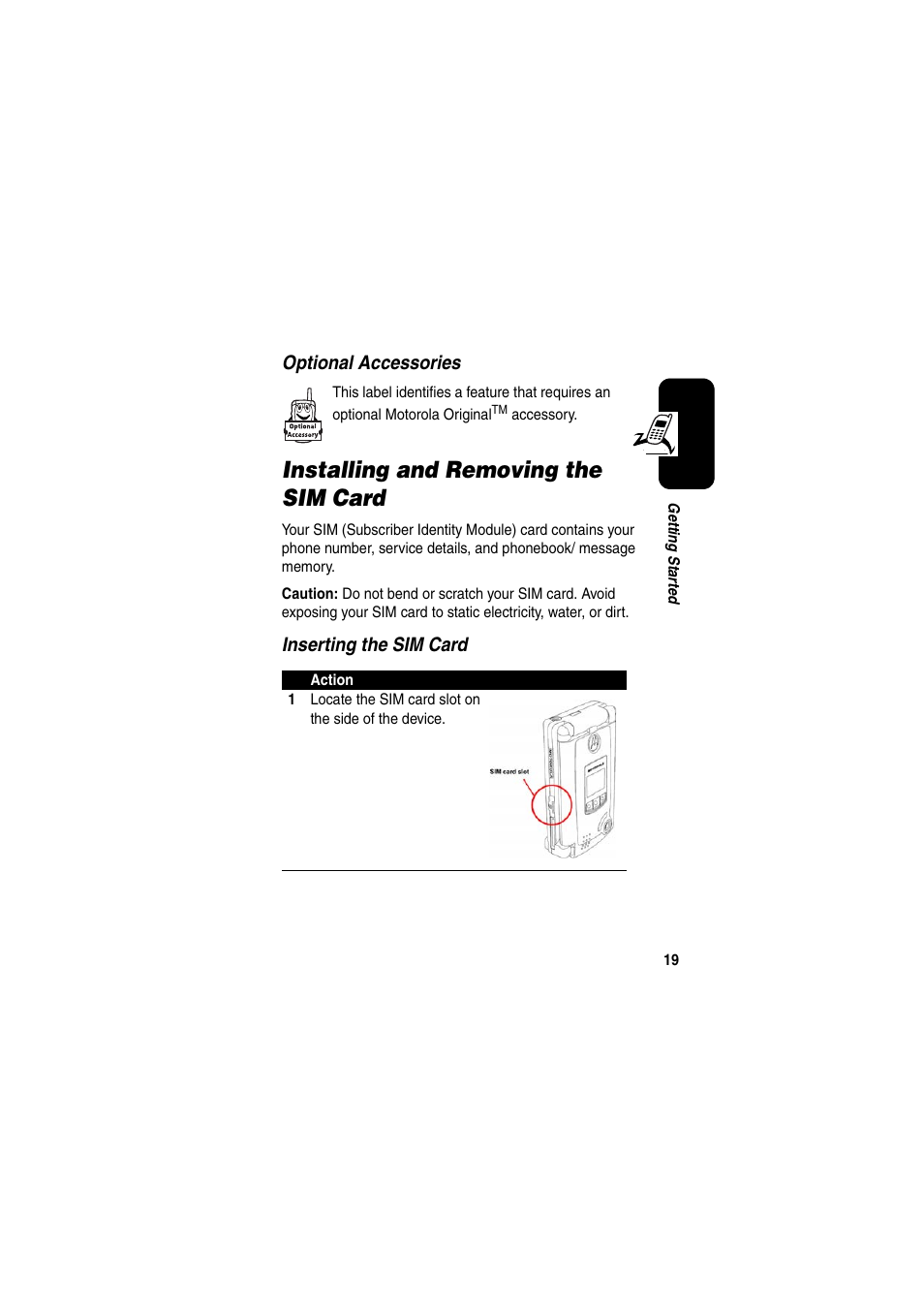 Installing and removing the sim card, Optional accessories, Inserting the sim card | Motorola GKRMPX001 User Manual | Page 22 / 192