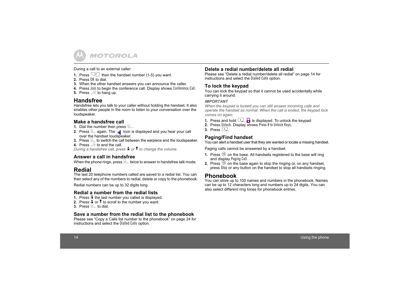 Make a handsfree call, Answer a call in handsfree, Redial a number from the redial lists | Delete a redial number/delete all redial, To lock the keypad, Paging/find handset | Motorola D1110 User Manual | Page 14 / 43