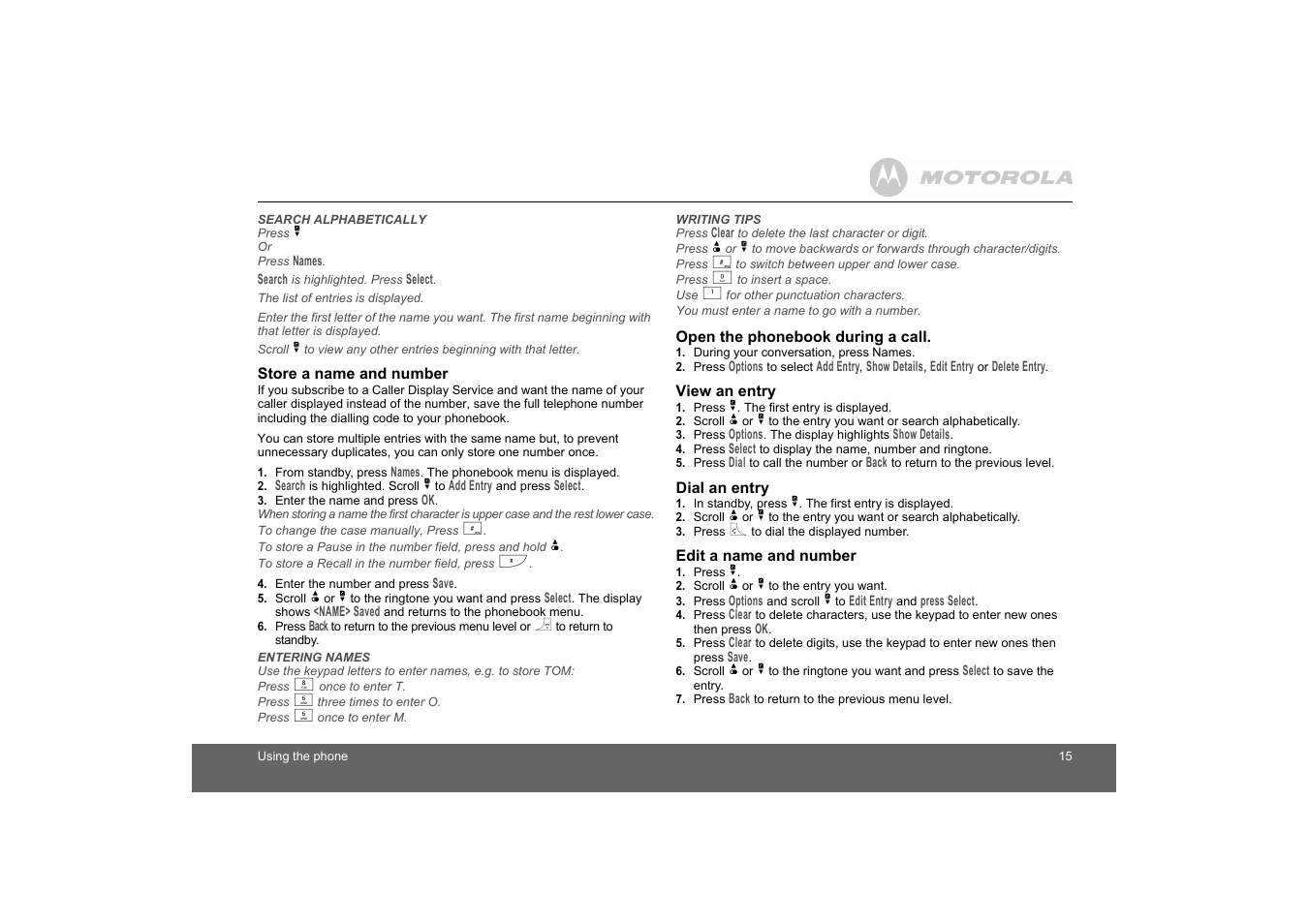 Store a name and number, Open the phonebook during a call, View an entry | Dial an entry, Edit a name and number | Motorola D1110 User Manual | Page 15 / 43