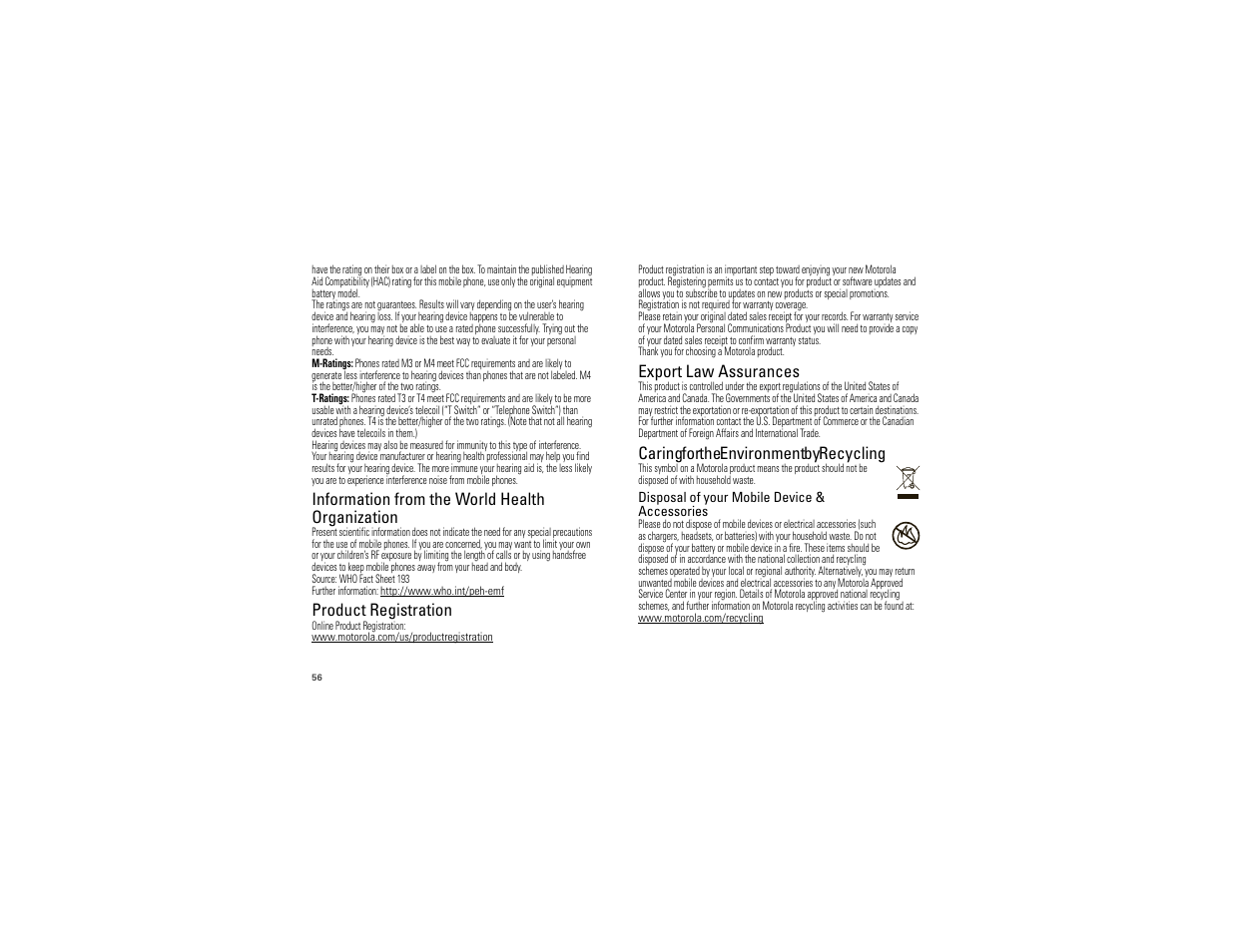 Who information, Registration, Export law | Recycling information, Information from the world health organization, Product registration, Export law assurances, Caring for the environment by recycling | Motorola I1 User Manual | Page 58 / 63