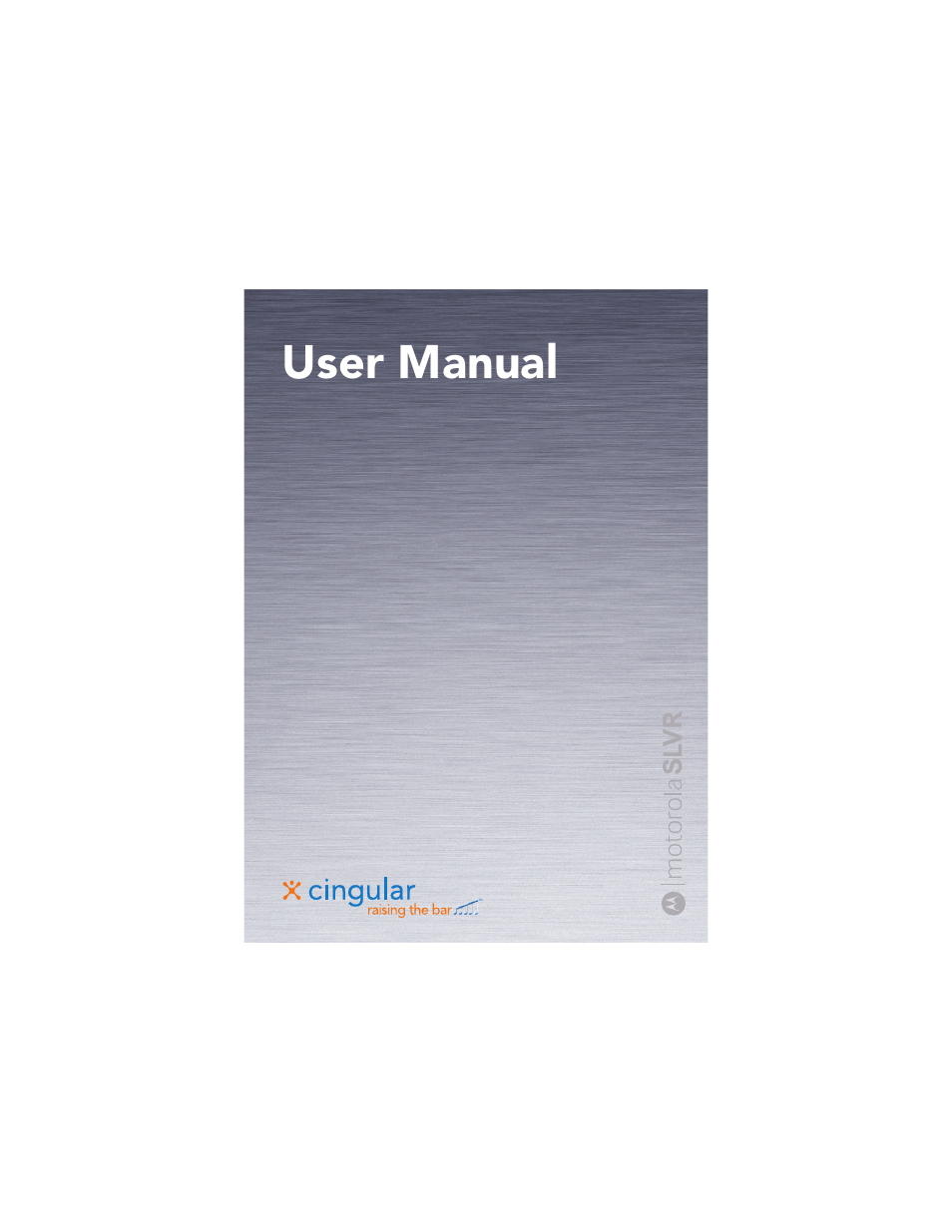 Motorola Cingular SLVR User Manual | 218 pages