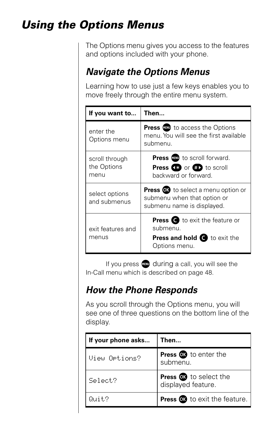 Using the options menus, Navigate the options menus, How the phone responds | Motorola 9520 User Manual | Page 46 / 174