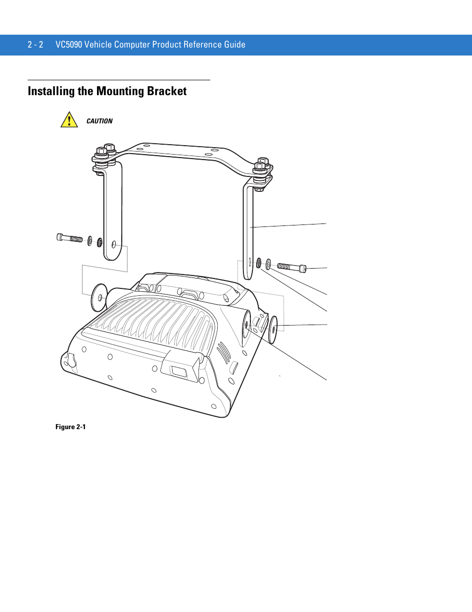 Installing the mounting bracket, Installing the mounting bracket -2 | Motorola VC5090 User Manual | Page 30 / 258