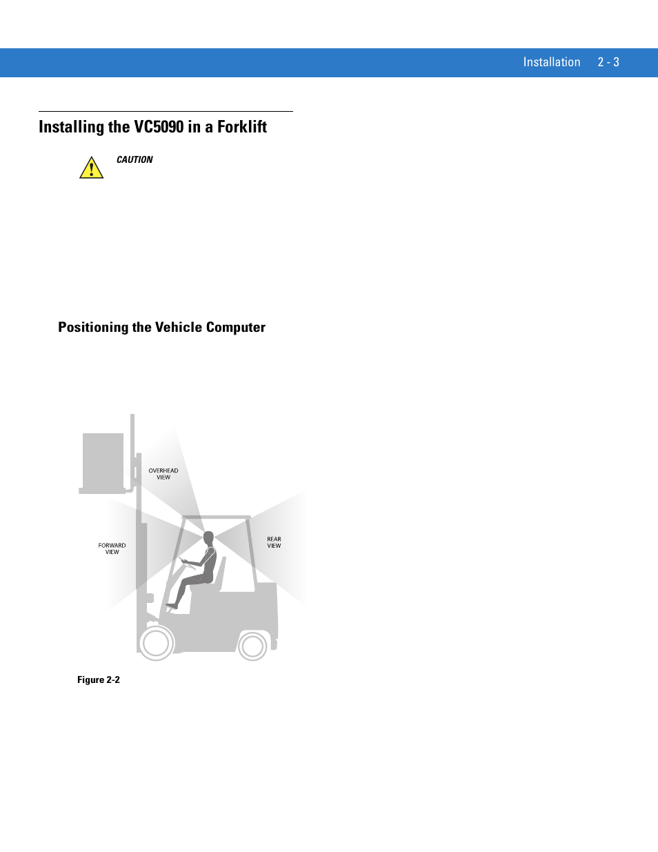 Installing the vc5090 in a forklift, Positioning the vehicle computer, Installing the vc5090 in a forklift -3 | Positioning the vehicle computer -3 | Motorola VC5090 User Manual | Page 31 / 258