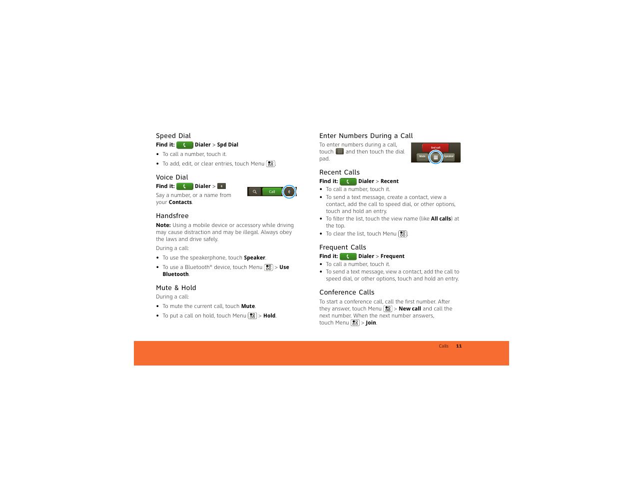 Speed dial, Voice dial, Handsfree | Mute & hold, Enter numbers during a call, Recent calls, Frequent calls, Conference calls | Motorola BACKFLIP 68014710001-A User Manual | Page 13 / 67