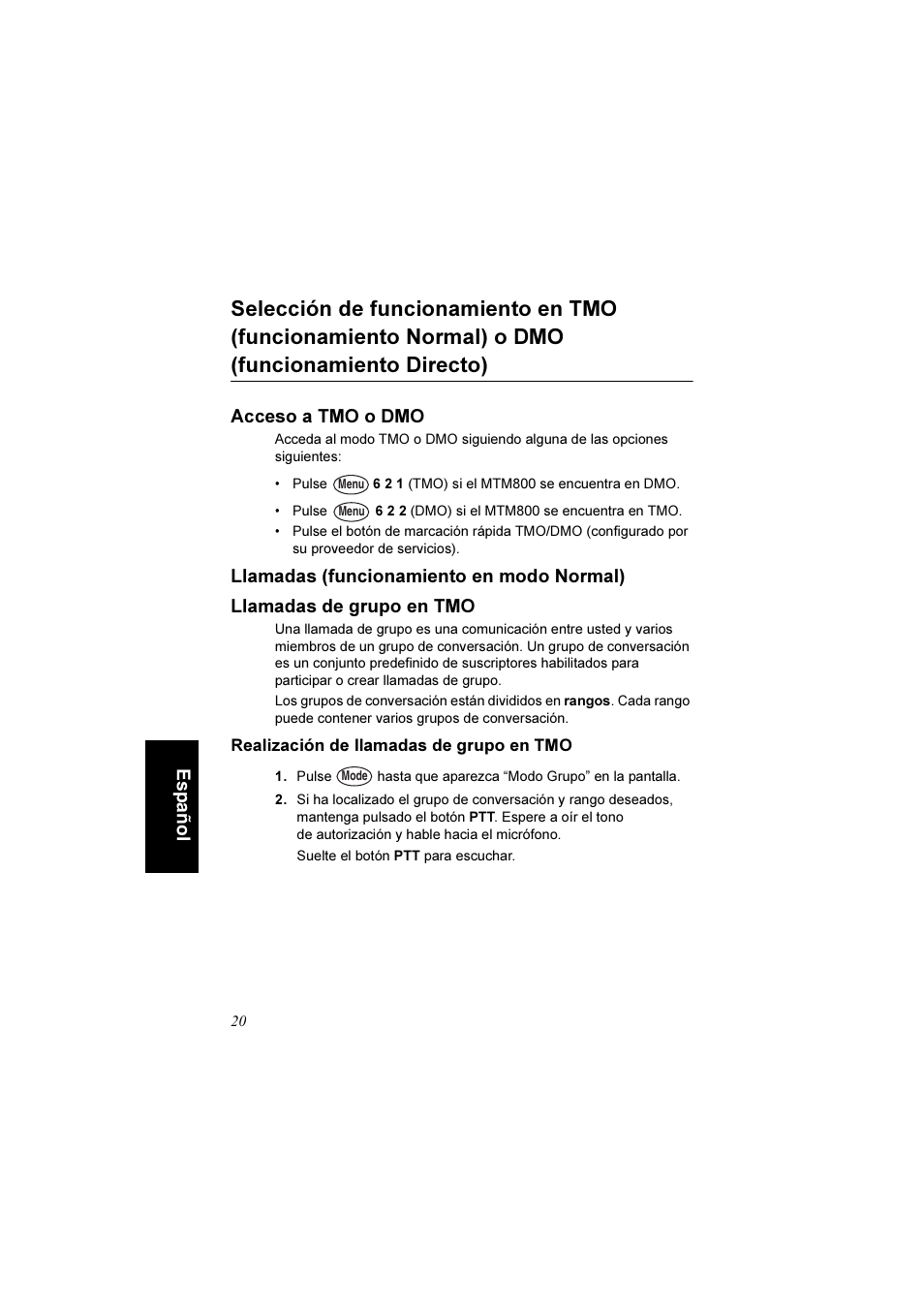 Acceso a tmo o dmo, Llamadas (funcionamiento en modo normal), Llamadas de grupo en tmo | Realización de llamadas de grupo en tmo, Español | Motorola TETRA MTM800 User Manual | Page 120 / 168