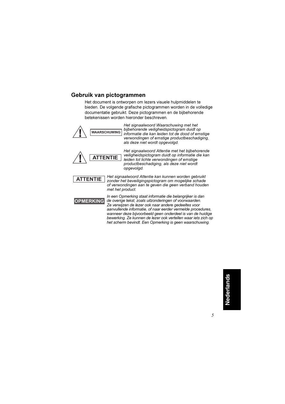 Gebruik van pictogrammen, Nederl ands gebruik van pictogrammen | Motorola TETRA MTM800 User Manual | Page 137 / 168