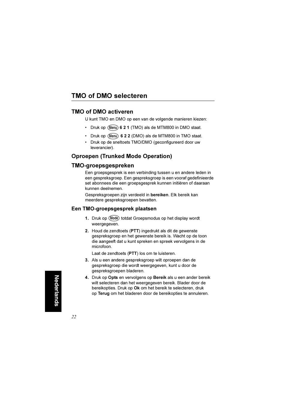 Tmo of dmo selecteren, Tmo of dmo activeren, Oproepen (trunked mode operation) | Tmo-groepsgespreken, Een tmo-groepsgesprek plaatsen, Nederlands | Motorola TETRA MTM800 User Manual | Page 154 / 168