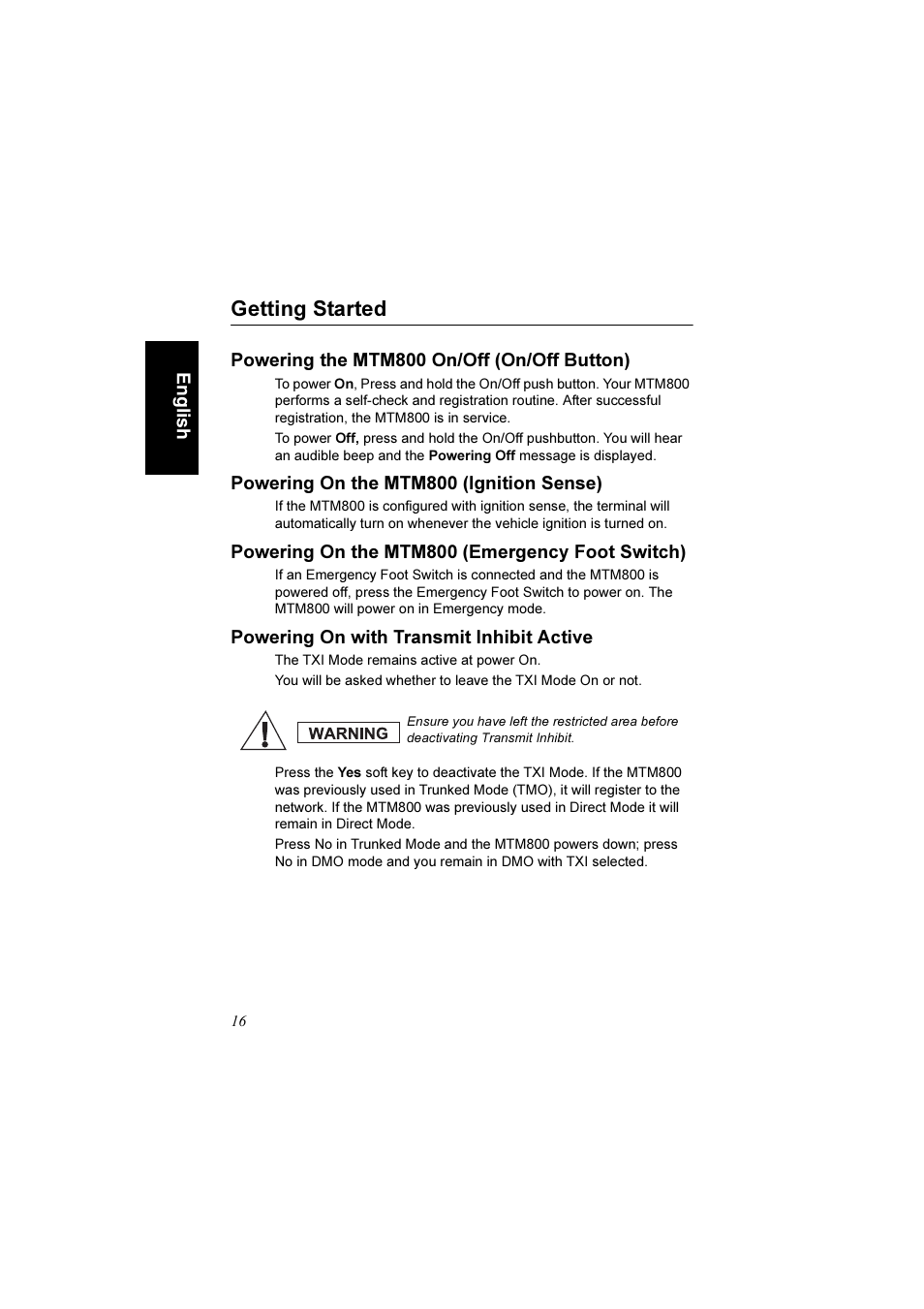 Getting started, Powering the mtm800 on/off (on/off button), Powering on the mtm800 (ignition sense) | Powering on the mtm800 (emergency foot switch), Powering on with transmit inhibit active | Motorola TETRA MTM800 User Manual | Page 18 / 168