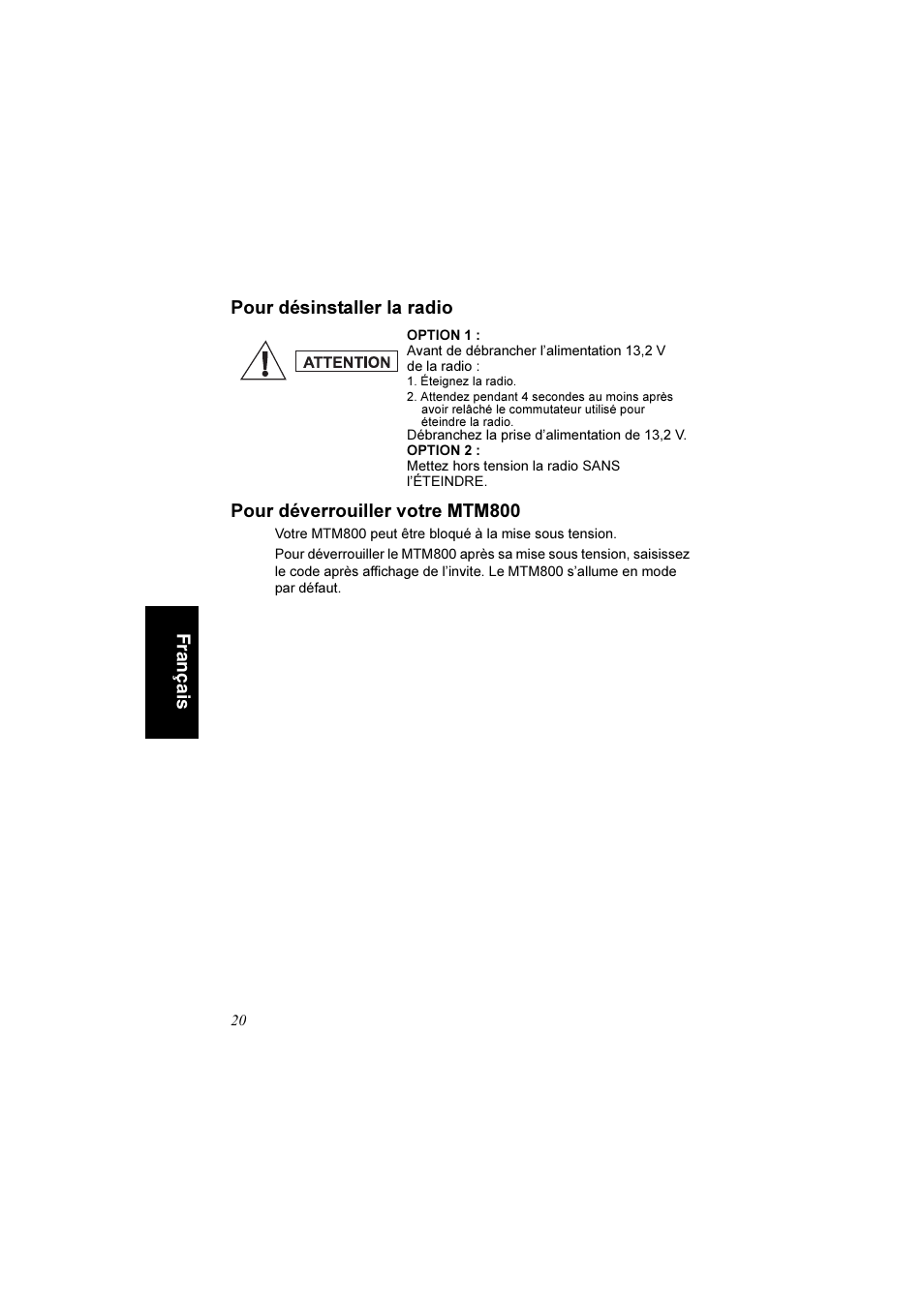 Pour désinstaller la radio, Pour déverrouiller votre mtm800 | Motorola TETRA MTM800 User Manual | Page 86 / 168