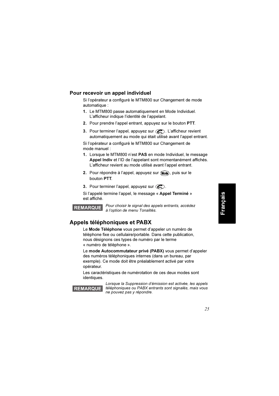 Pour recevoir un appel individuel, Appels téléphoniques et pabx, França is | Motorola TETRA MTM800 User Manual | Page 91 / 168