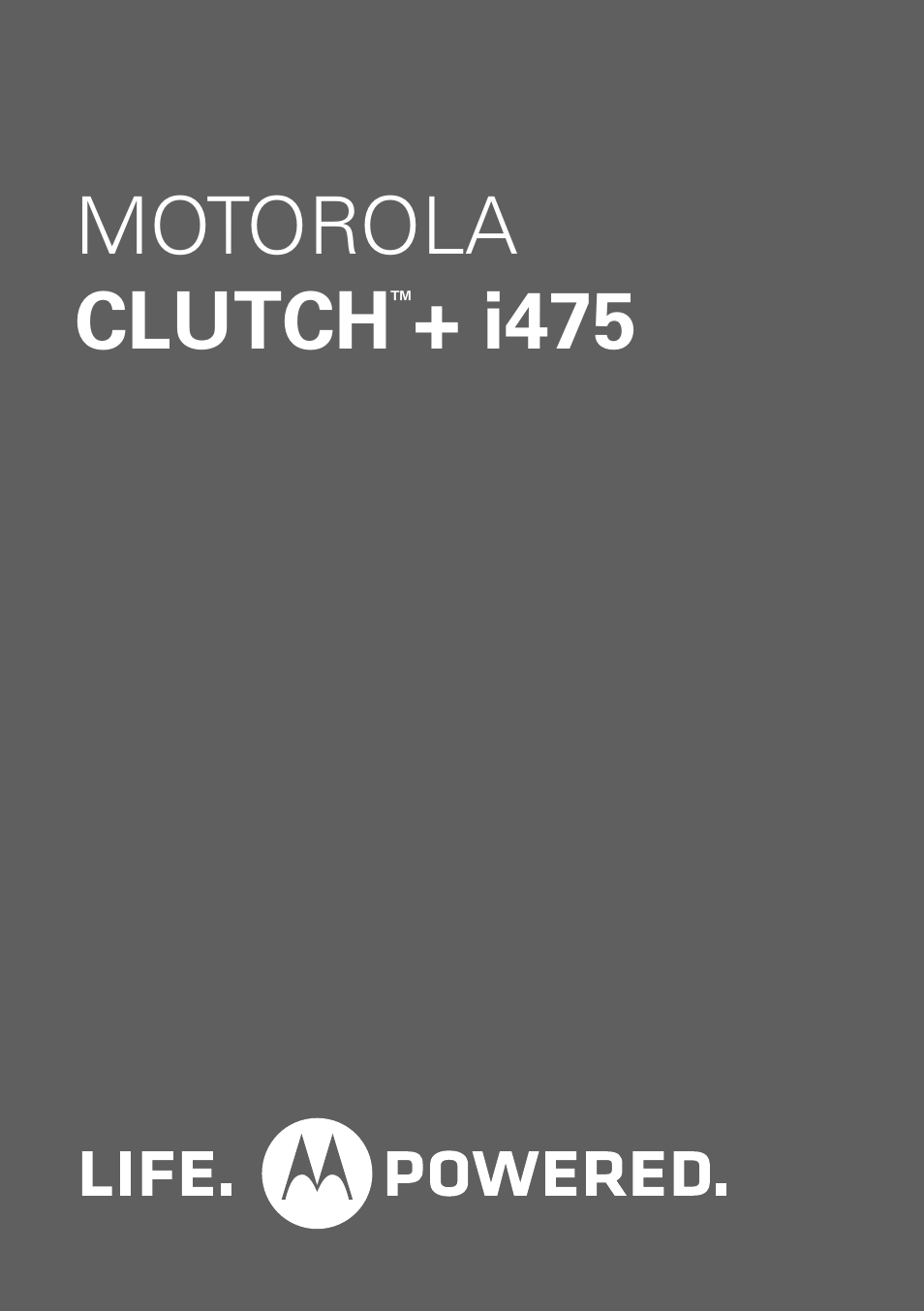 Motorola Clutch I475 User Manual | 64 pages