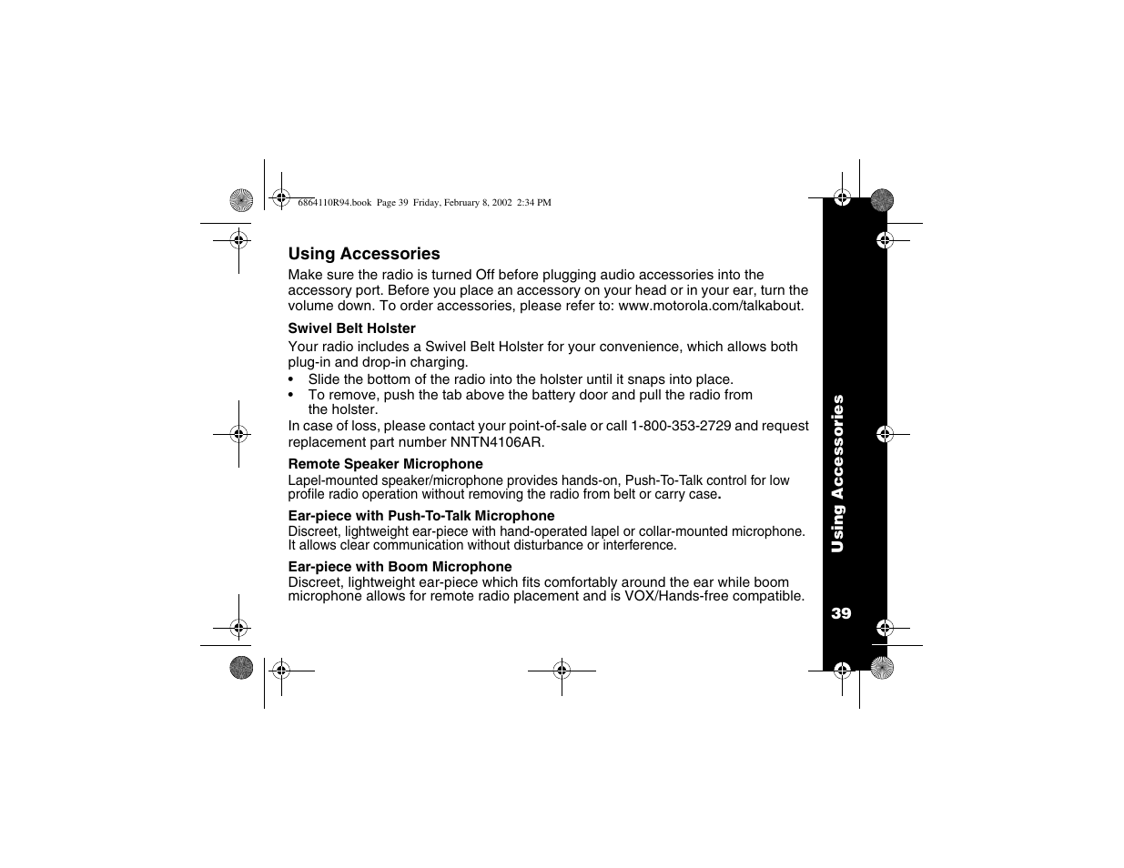Using accessories, Swivel belt holster, Remote speaker mic | Ear piece with push to talk mic, Ear piece with boom mic | Motorola T7200 User Manual | Page 44 / 66