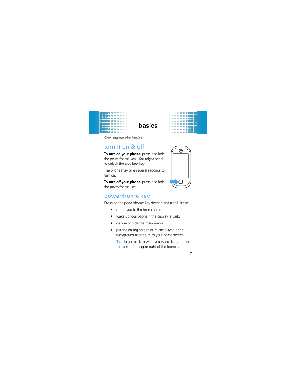 Basics, Turn it on & off, Power/home key | Motorola Evoke 68000201587-B User Manual | Page 9 / 44